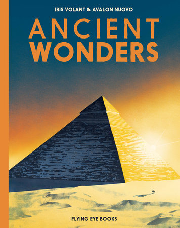 Ancient Wonders Hardcover by Iris Volant