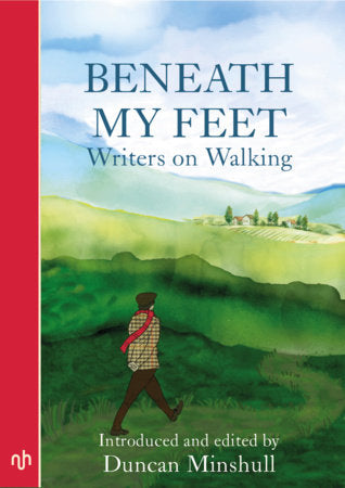 Beneath My Feet Paperback by Edited and with an introduction by Duncan Minshull