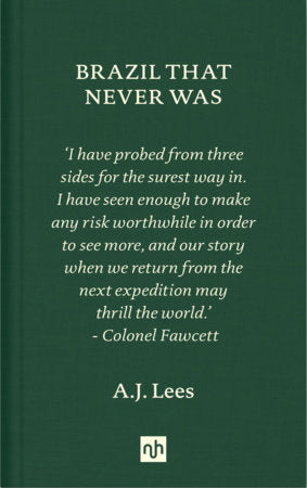 Brazil That Never Was Hardcover by A.J. Lees