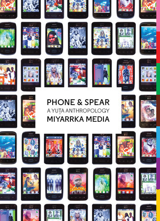 Phone & Spear Paperback by Miyarrka Media