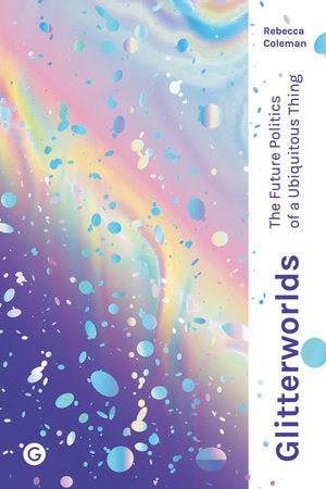 Glitterworlds Hardcover by Rebecca Coleman