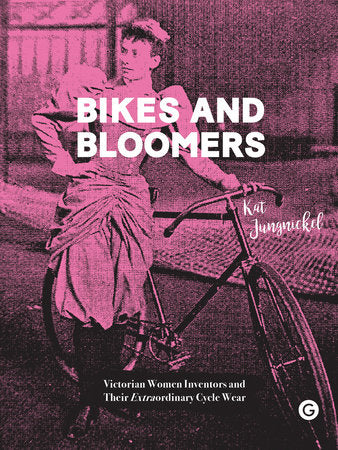 Bikes and Bloomers Paperback by Kat Jungnickel