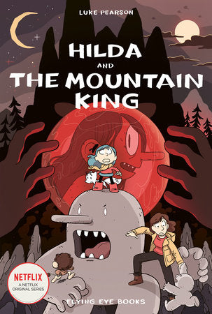 Hilda and the Mountain King Paperback by Luke Pearson