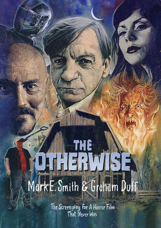 The Otherwise Paperback by Mark E Smith and Graham Duff
