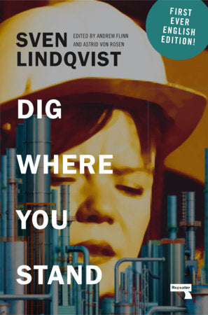Dig Where You Stand: How to Research a Job Paperback by Sven Lindqvist