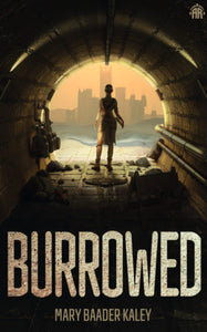 Burrowed Paperback by Mary Baader Kaley