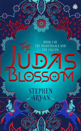 The Judas Blossom: Book I of The Nightingale and the Falcon Paperback by Stephen Aryan