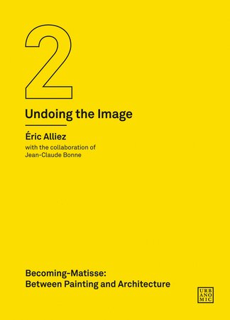 Becoming-Matisse Paperback by Éric Alliez; with Jean-Claude Bonne; translated by Robin Mackay