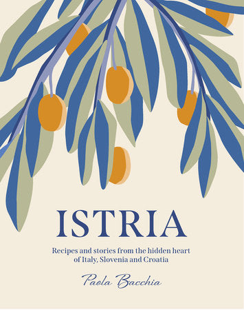 Istria Hardcover by Paola Bacchia