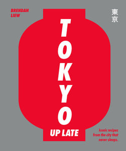 Tokyo Up Late Hardcover by Brendan Liew