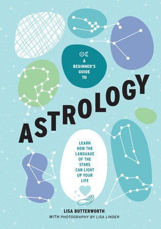 A Beginner's Guide to Astrology Hardcover by Lisa Butterworth