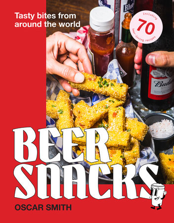 Beer Snacks Hardcover by Oscar Smith