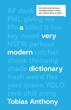 A Very Modern Dictionary Hardcover by Tobias Anthony