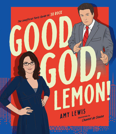 Good God, Lemon! Hardcover by Amy Lewis; Illustrated by Chantel de Sousa