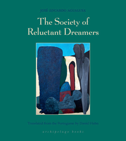 The Society of Reluctant Dreamers Paperback by Jose Eduardo Agualusa