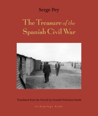 Treasure of the Spanish Civil War Paperback by Serge Pey