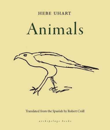 Animals Paperback by Hebe Uhart