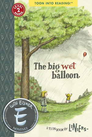 The Big Wet Balloon Paperback by Liniers