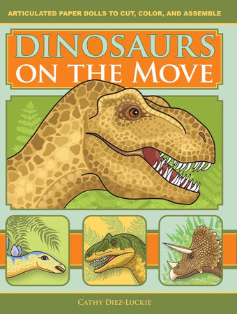 Dinosaurs on the Move Paperback by Cathy Diez-Luckie