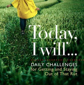 Today I Will . . . Hardcover by D.A. Michaels
