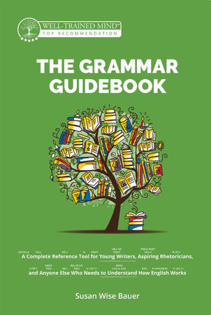 The Grammar Guidebook Hardcover by Susan Wise Bauer, Mike Fretto
