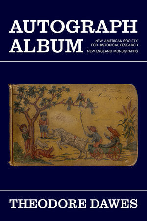 Autograph Album Paperback by Theodore Dawes