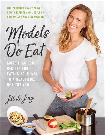 Models Do Eat Paperback by Jill de Jong