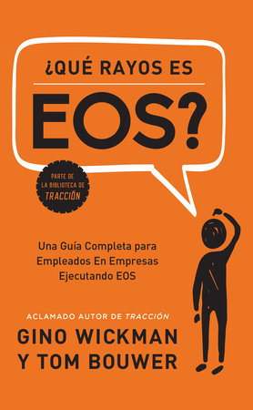 ¿Que Rayos es EOS? Hardcover by Gino Wickman