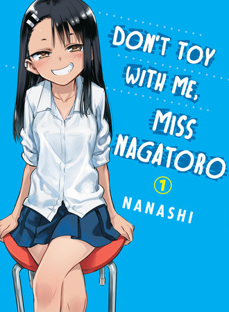 Don't Toy With Me, Miss Nagatoro 1 Paperback by Nanashi