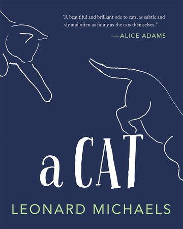 A Cat Hardcover by Leonard Michaels and Sigrid Nunez