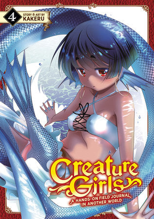Creature Girls: A Hands-On Field Journal in Another World Vol. 4 Paperback by KAKERU