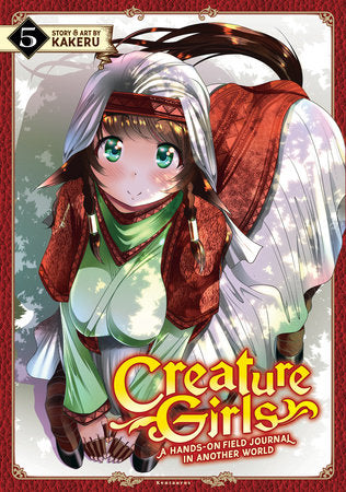Creature Girls: A Hands-On Field Journal in Another World Vol. 5 Paperback by KAKERU