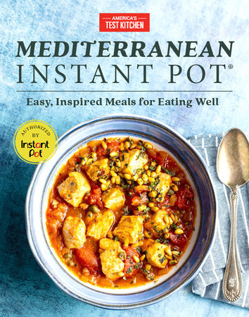 Mediterranean Instant Pot Hardcover by America's Test Kitchen