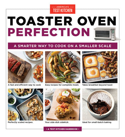 Toaster Oven Perfection Paperback by America's Test Kitchen