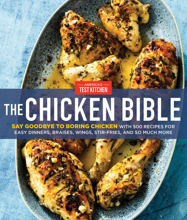The Chicken Bible Hardcover by AMERICA'S TEST KITCHEN