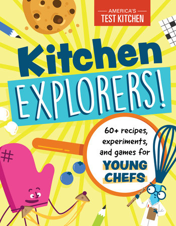 Kitchen Explorers! Paperback by America's Test Kitchen Kids