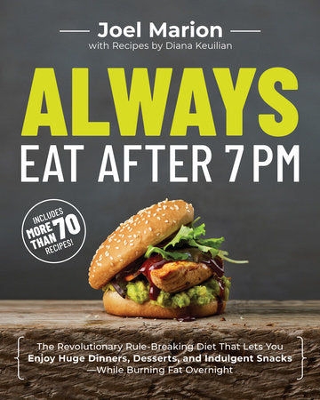 Always Eat After 7 PM Paperback by Joel Marion