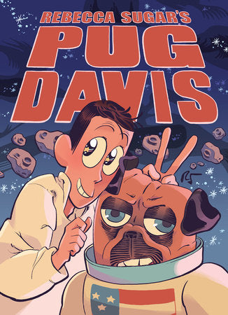 Pug Davis Paperback by Written and illustrated by Rebecca Sugar