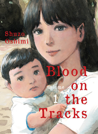 Blood on the Tracks 1 Paperback by Shuzo Oshimi