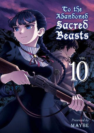 To the Abandoned Sacred Beasts 10 Paperback by MAYBE