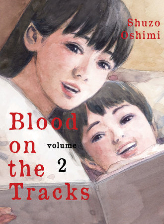 Blood on the Tracks 2 Paperback by Shuzo Oshimi