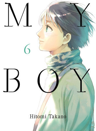My Boy 6 Paperback by Hitomi Takano