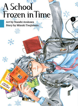A School Frozen in Time 1 Paperback by Naoshi Arakawa