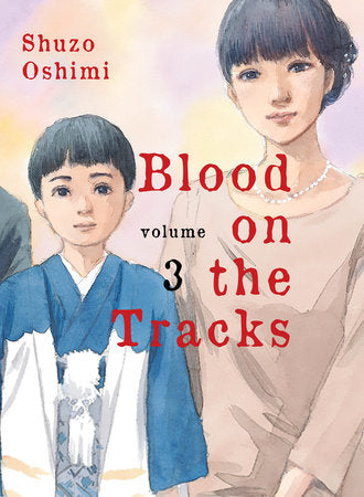 Blood on the Tracks 3 Paperback by Shuzo Oshimi