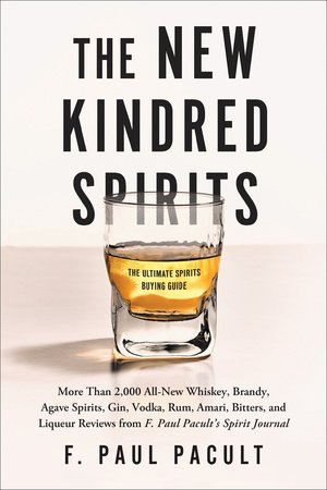The New Kindred Spirits Paperback by F. Paul Pacult