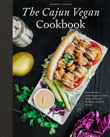 The Cajun Vegan Cookbook Hardcover by Krimsey Lilleth