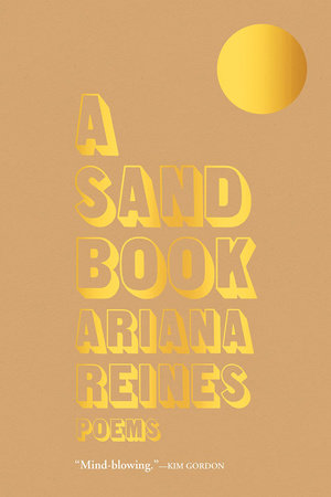 A Sand Book Paperback by Ariana Reines
