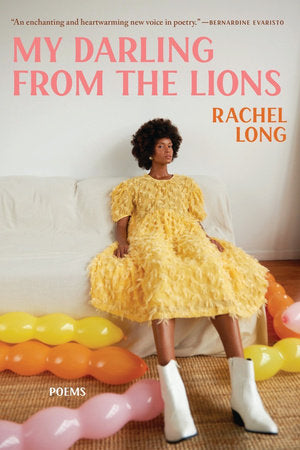 My Darling from the Lions Paperback by Rachel Long