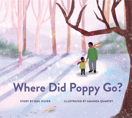Where Did Poppy Go? Hardcover by Gail Silver