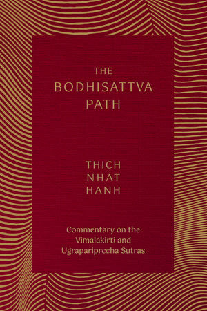 The Bodhisattva Path Paperback by Thich Nhat Hanh